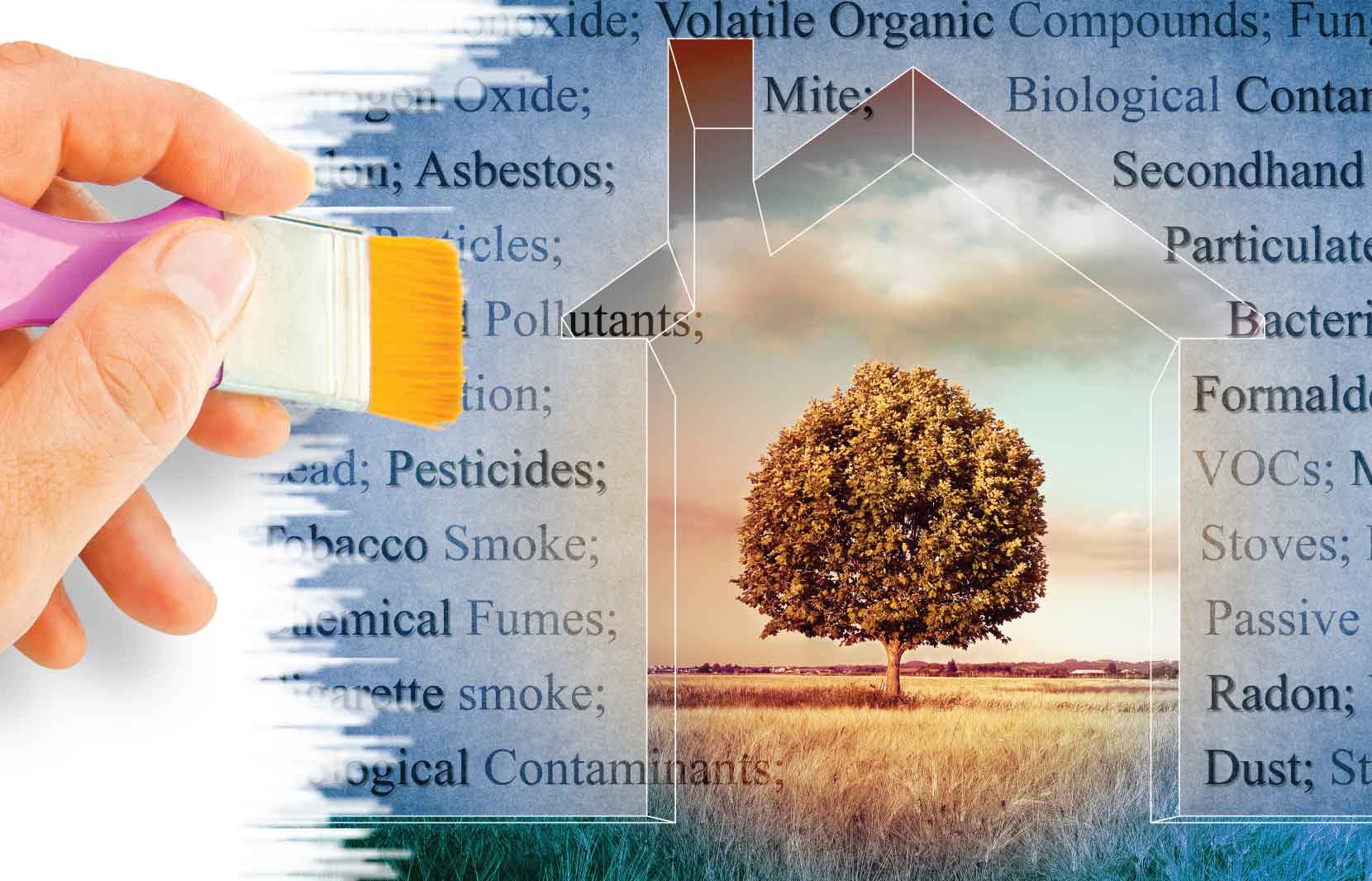 A hand holding a paintbrush over text related to pollutants, with a house outline revealing a tree and field, symbolizing VOCs impacting indoor air quality.